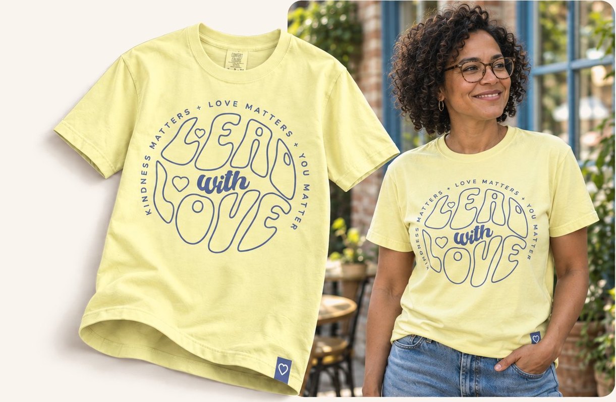 Lead With Love tee, shown flat and worn